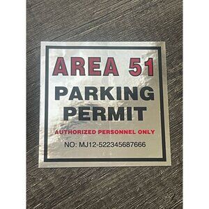Area 51 Parking Permit sticker bumper window decal Authorized Personnel Only